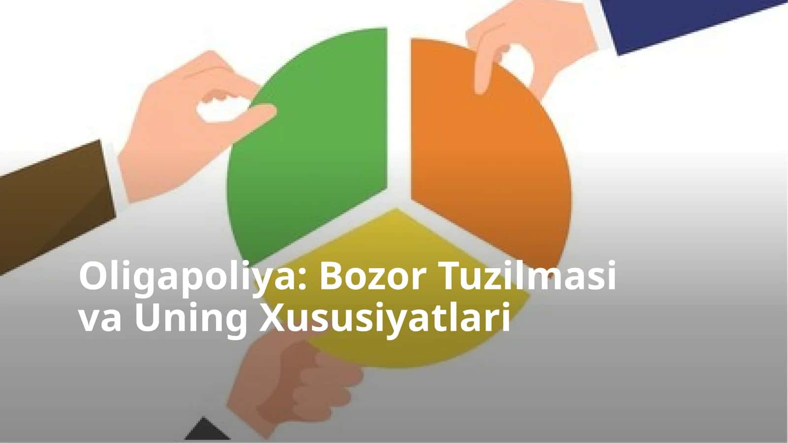 Oligapoliya: Bozor Tuzilmasi va Uning Xususiyatlari