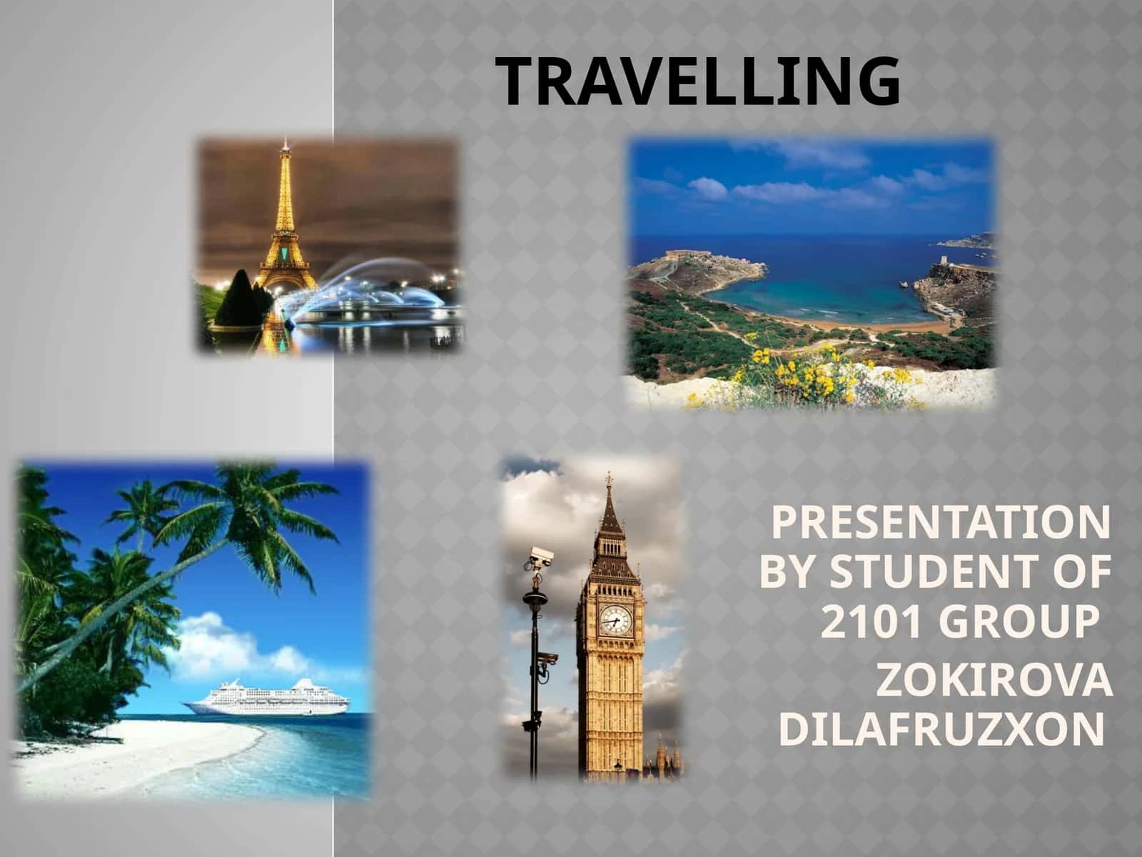 Travelling