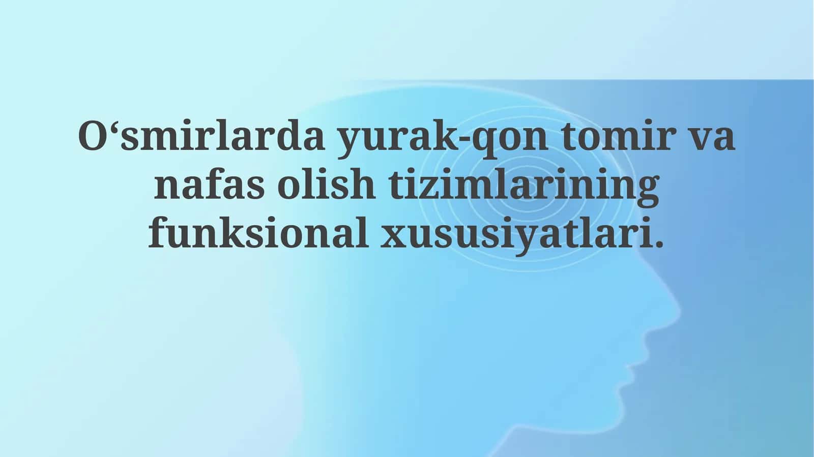 Oʻsmirlardayurak-qontomirvanafasolishtizimlariningfunksionalxususiyatlari