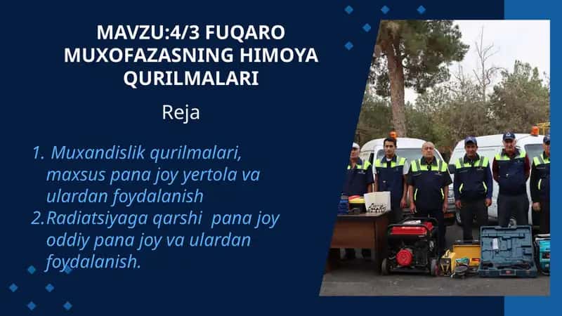 Muxandislik qurilmalari, maxsus pana joy yertola va ulardan foydalanish