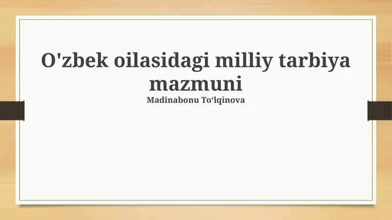 O'zbek oilasidagi milliy tarbiya mazmuni