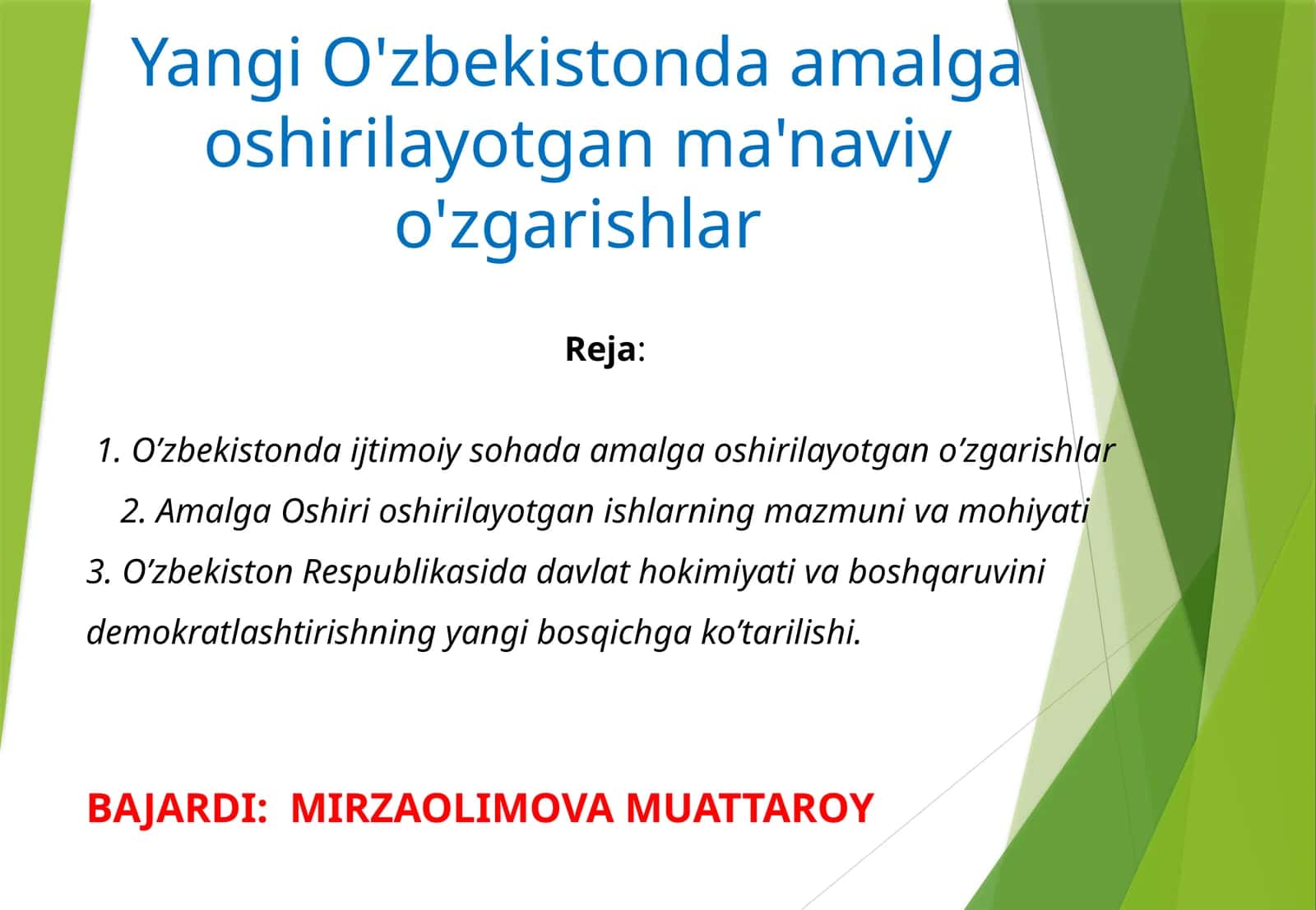 O'zbekistonda amalga oshirilayotgan ma'naviy o'zgarishlar