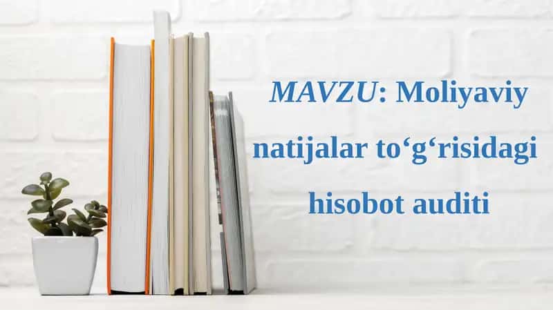 Moliyaviy natijalar to‘g‘risidagi hisobot auditi