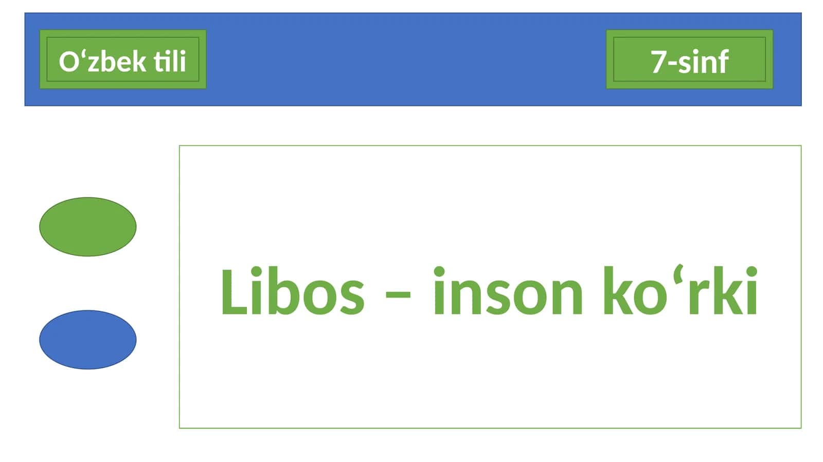 7-sinf O'zbek tili dars ishlanma. Libos - inson ko'rki