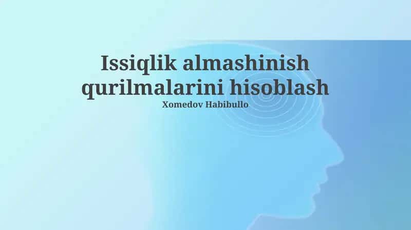 Issiqlik almashinish qurilmalarini hisoblash