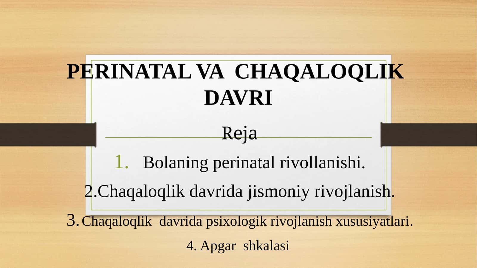 PERINATAL VA CHAQALOQLIK DAVRI