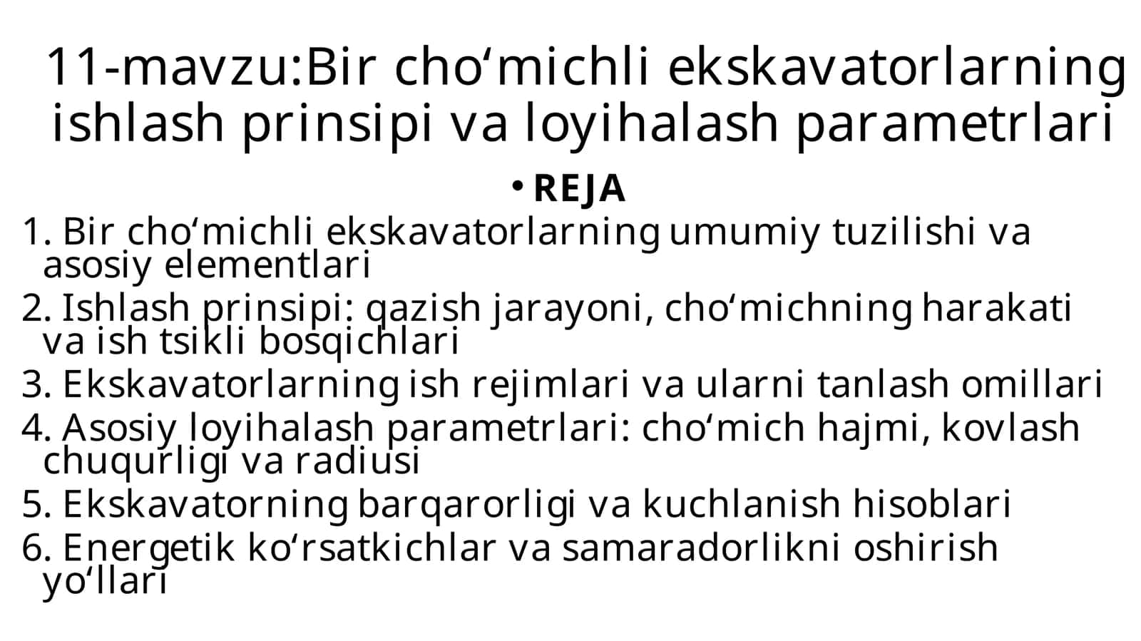 Bir cho‘michli ekskavatorlarning ishlash prinsipi va loyihalash parametrlari