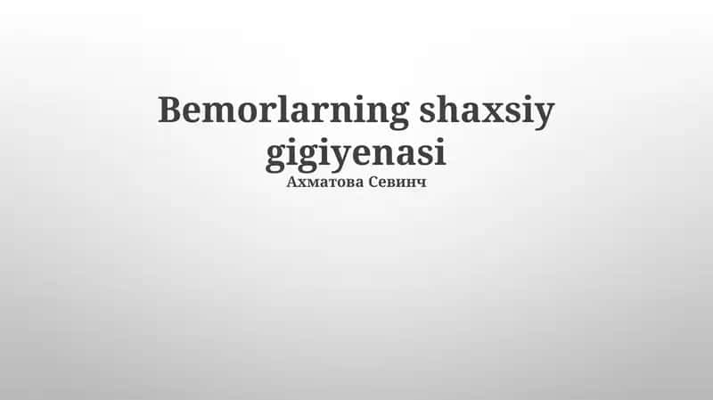 Bemorlarning shaxsiy gigiyenasi