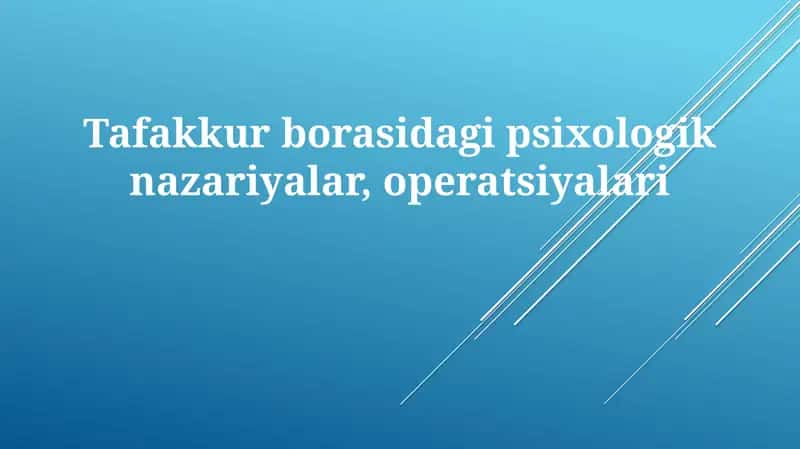 Fikrlashning Psixologik Nazariyalari va Operatsiyalari