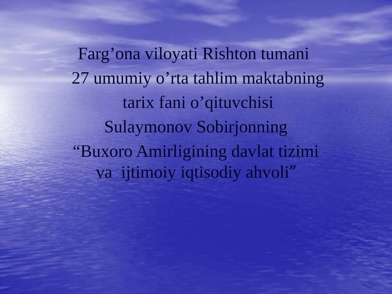 "Buxoro Amirligining davlat tizimi va ijtimoiy iqtisodiy ahvoli"