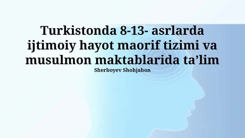 VIII-XIII asrlarda Turkistonda ijtimoiy hayot