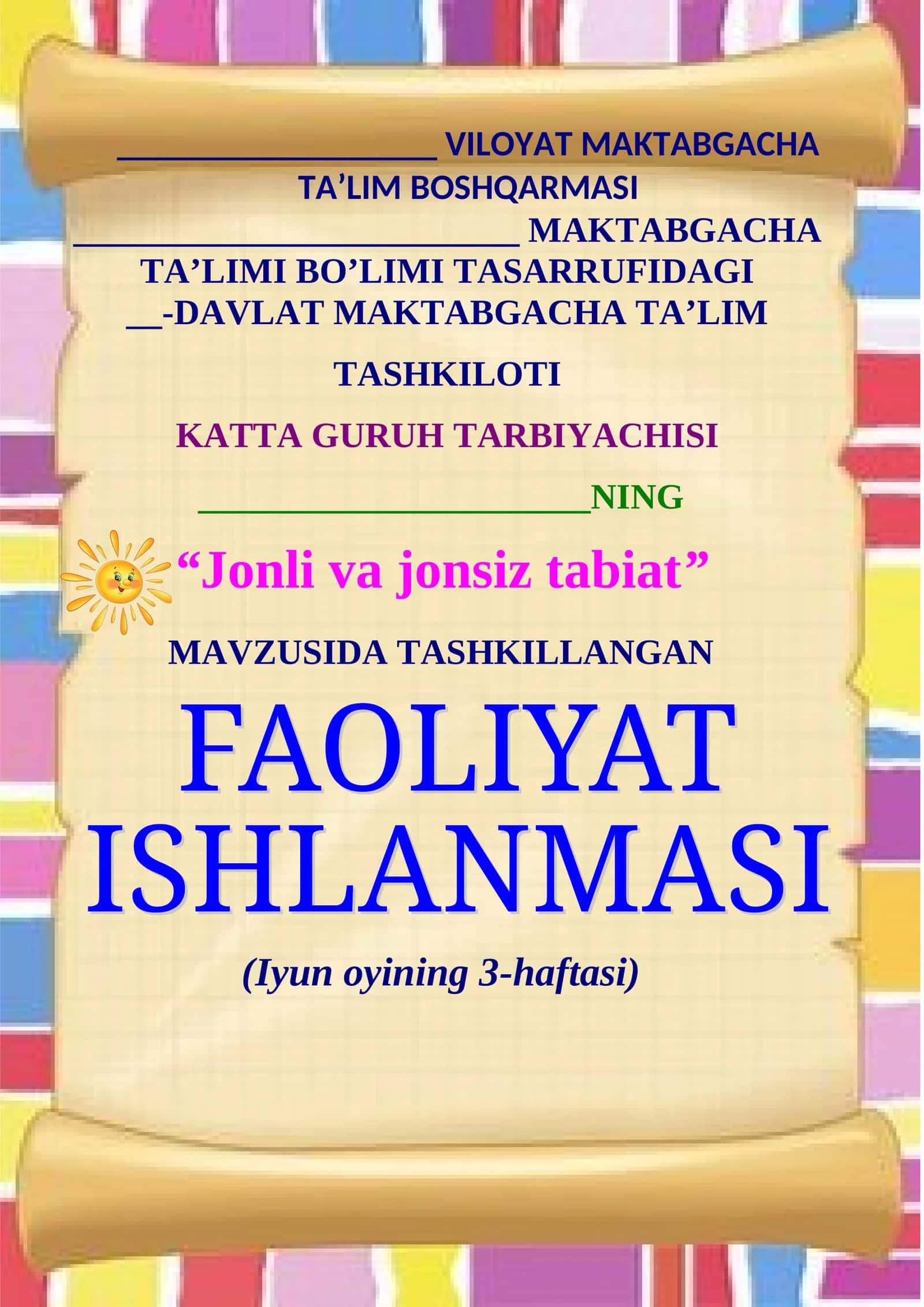 Jonli va jonsiz tabiat KATTA GURUH BOLALARI UCHUN MASHG’ULOT ISHLANMA YOZ DAVRI UCHIN