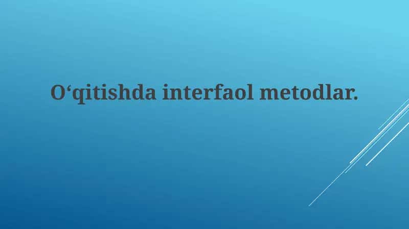 Oʻqitishda Interfaol Metodlar