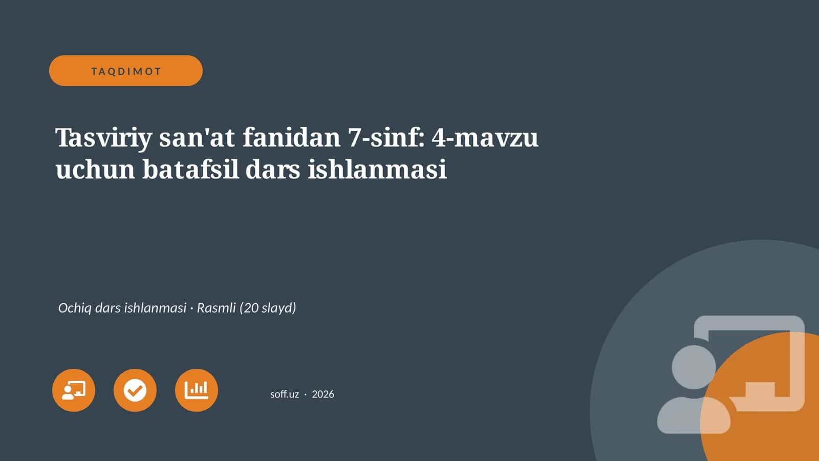 Tasviriy san'at fanidan 7-sinf: 4-mavzu uchun batafsil dars ishlanmasi