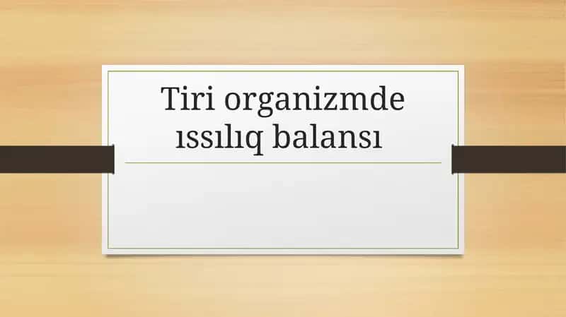 Tiri organizmde ıssılıq balansı