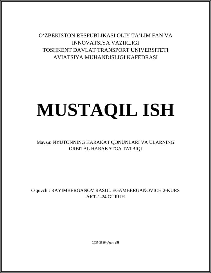 NYUTONNING HARAKAT QONUNLARI VA ULARNING ORBITAL HARAKATGA TATBIQI
