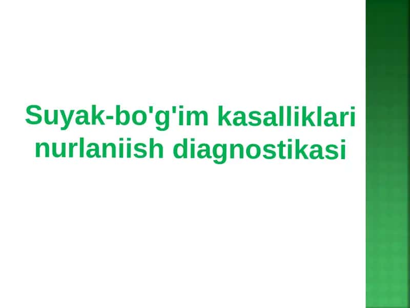 Suyak-bo'g'im kasalliklari nurlaniish diagnostikasi