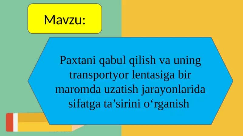Paxtani qabul qilish va uning transportyor lentasiga bir maromda uzatish jarayonlarida sifatga ta’sirini о‘rganish
