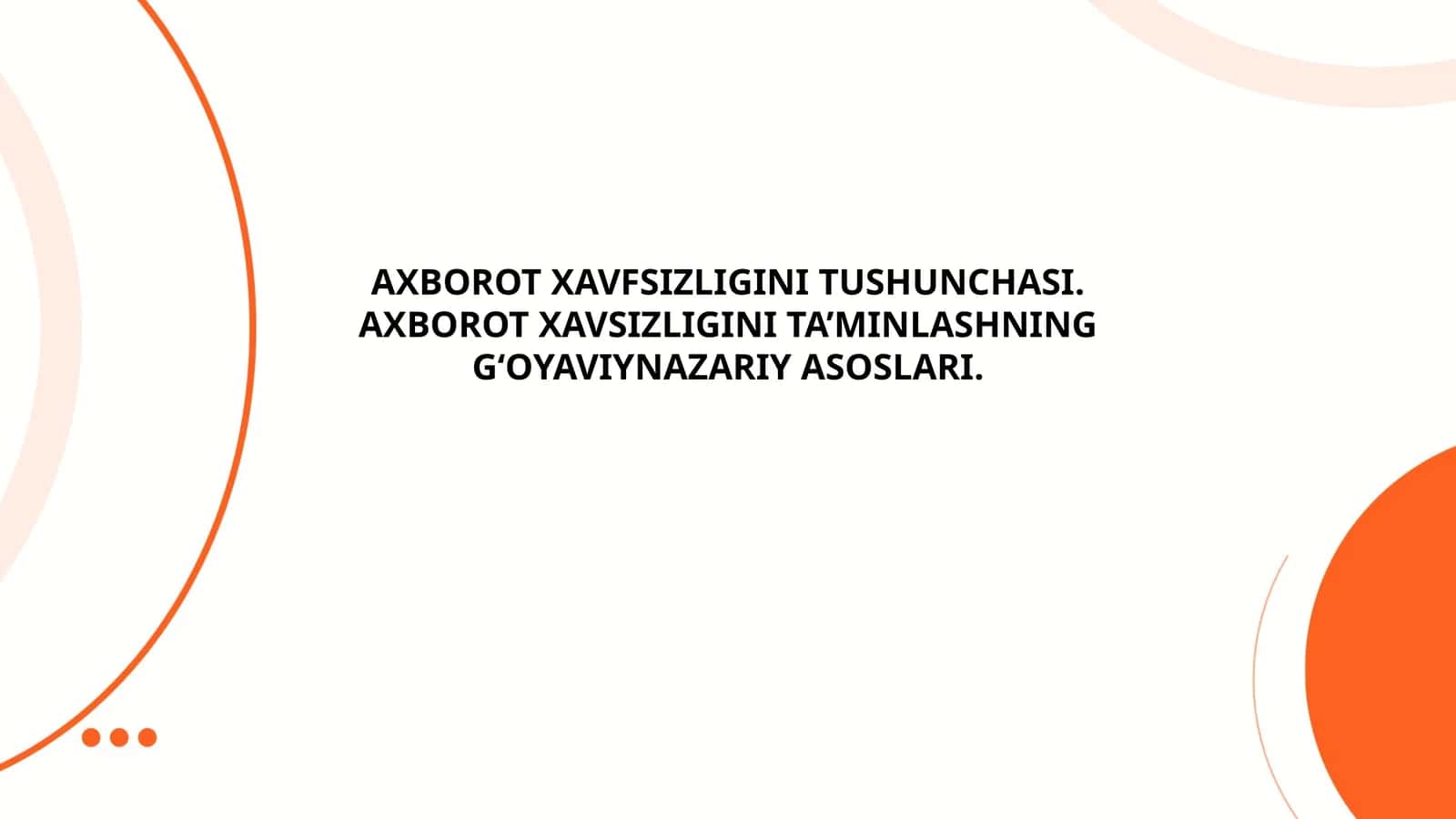 Axborot xavfsizligi tushunchasi