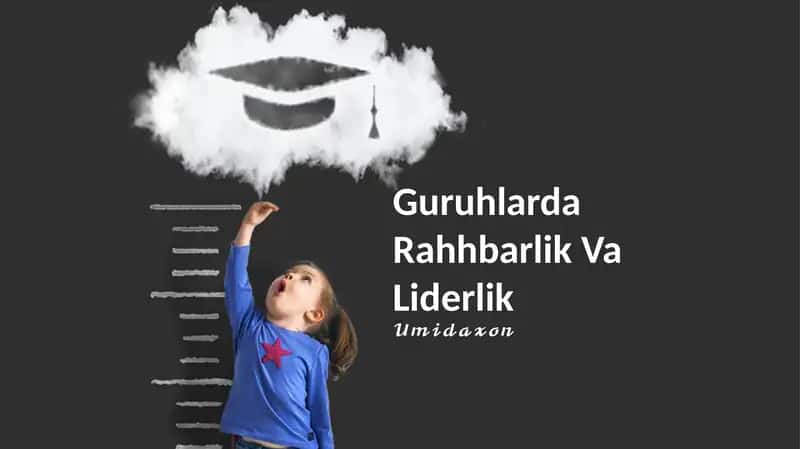 Guruhlarda Rahhbarlik Va Liderlik
