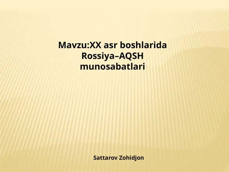 XXasrboshlarida Rossiya-AQSH munosabatlari