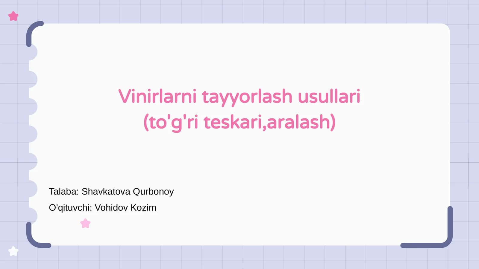 Vinirlarni tayyorlash usullari (to'g'ri teskari,aralash)