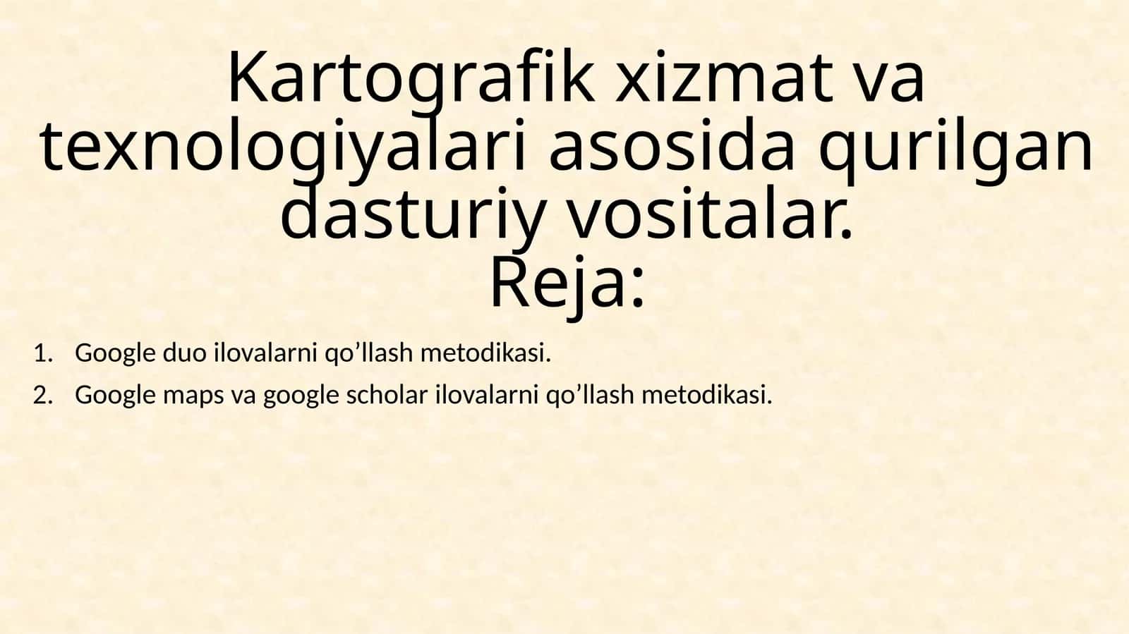 Google duo ilovalarni qo’llash metodikasi