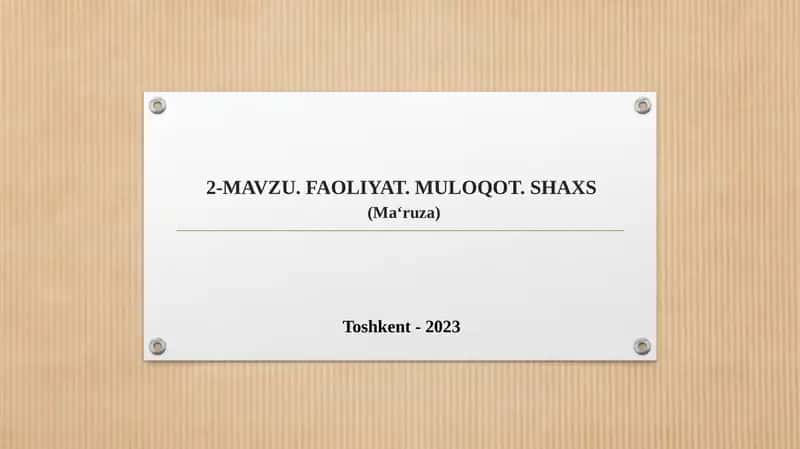 MAVZU.FAOLIYAT. MULOQOT. SHAXS(Maʻruza)
