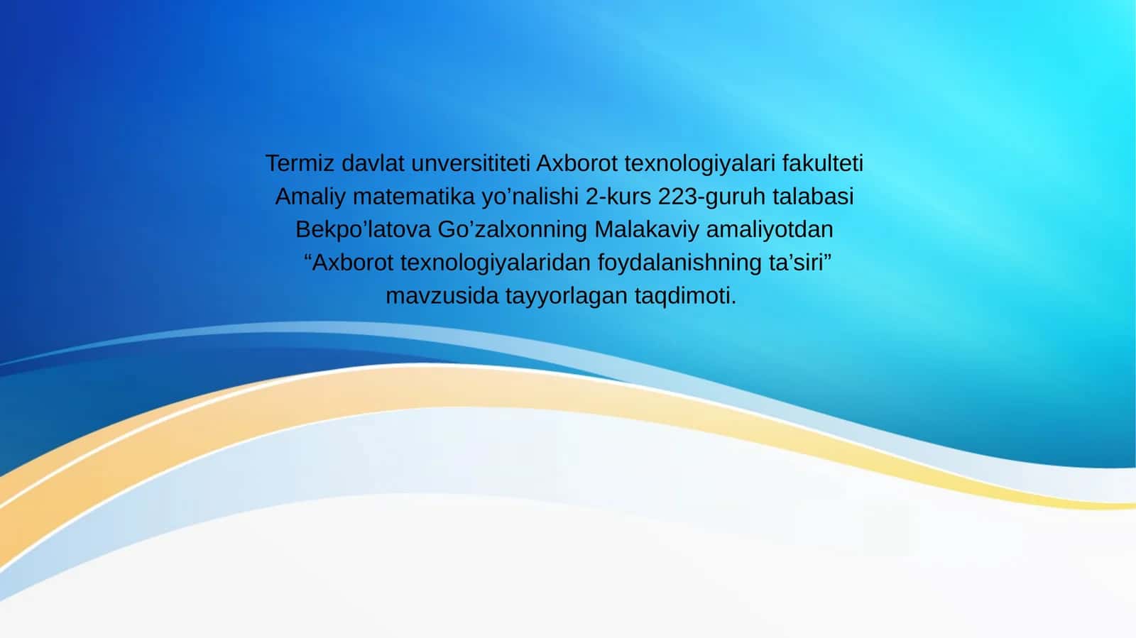 Axborot texnologiyalaridan foydalanishning ta’siri