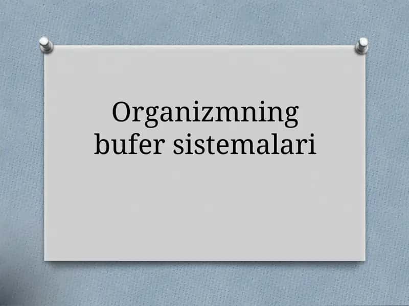 Organizmning bufer sistemalari