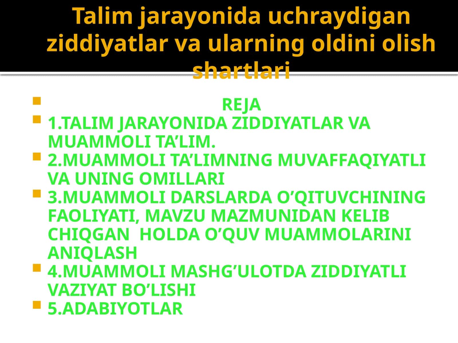 Talim jarayonida uchraydigan ziddiyatlar va ularning oldini olish shartlari