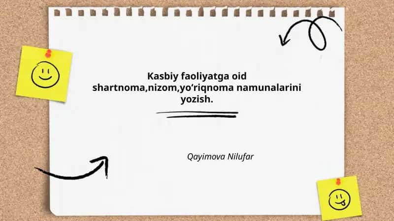 Kasbiy faoliyatga oid shartnoma,nizom,yoʻriqnoma namunalarini yozish