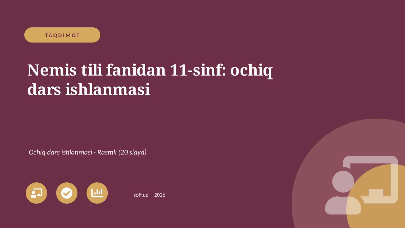 Nemis tili fanidan 11-sinf: ochiq dars ishlanmasi
