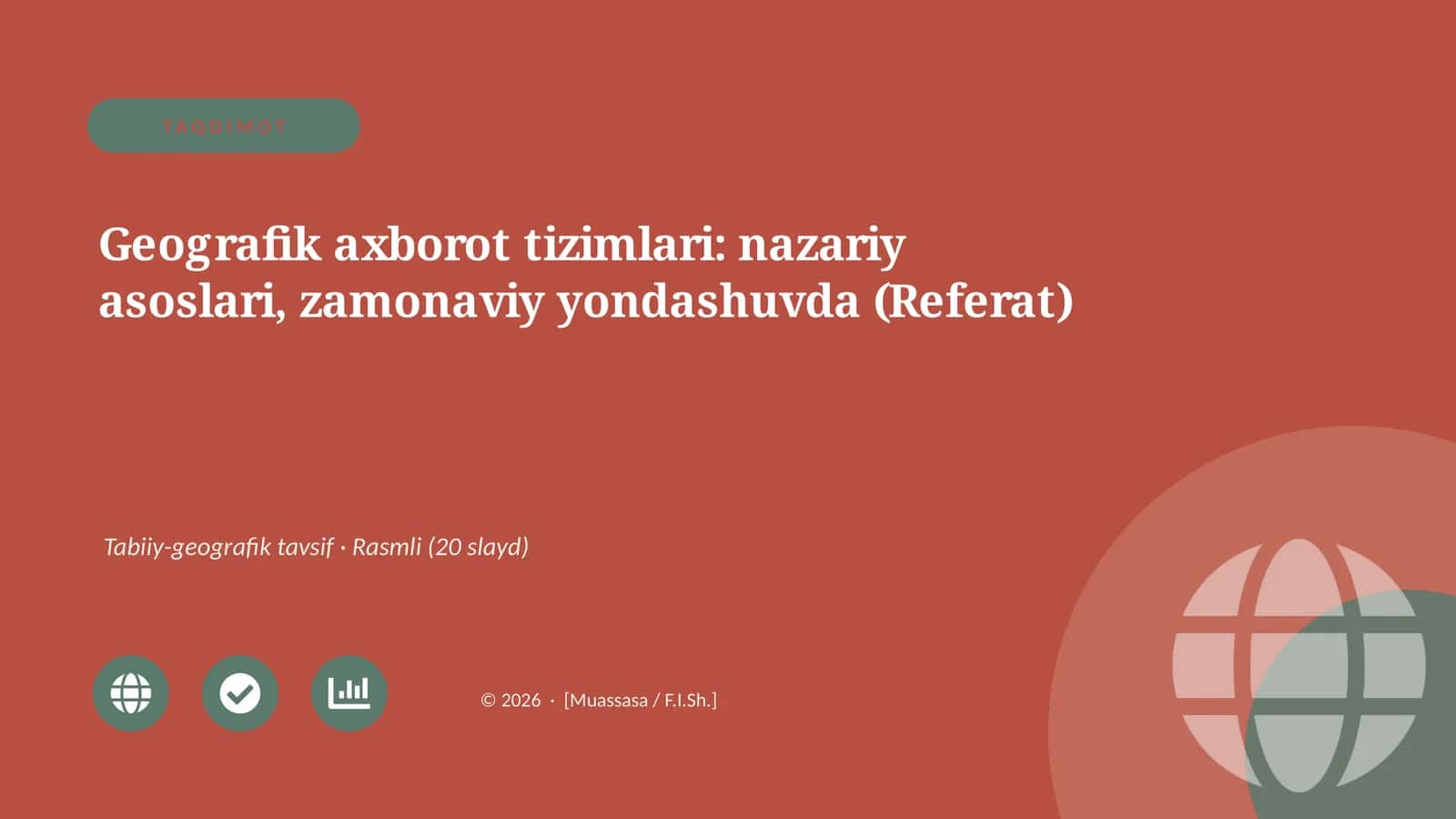 Geografik axborot tizimlari: nazariy asoslari, zamonaviy yondashuvda (Referat)
