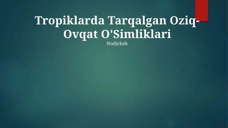 Tropiklarda Tarqalgan Oziq-Ovqat O'Simliklari