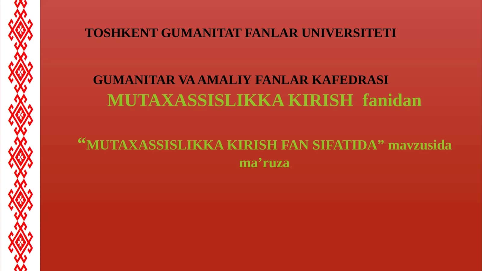 MUTAXASSISLIKKAKIRISH FANSIFATIDA