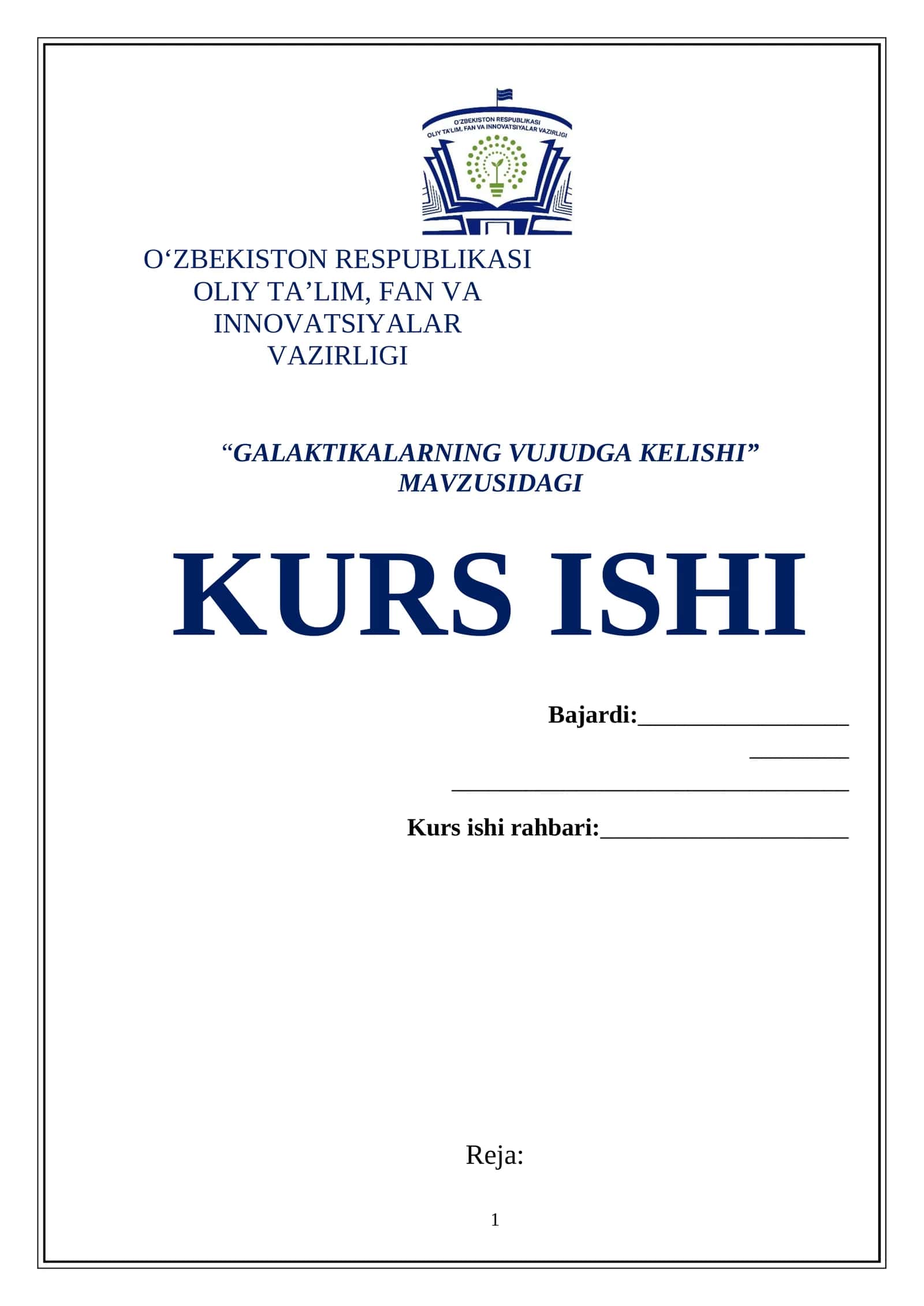 GALAKTIKALARNING VUJUDGA KELISHI MAVZUSIDAGI KURS ISHI