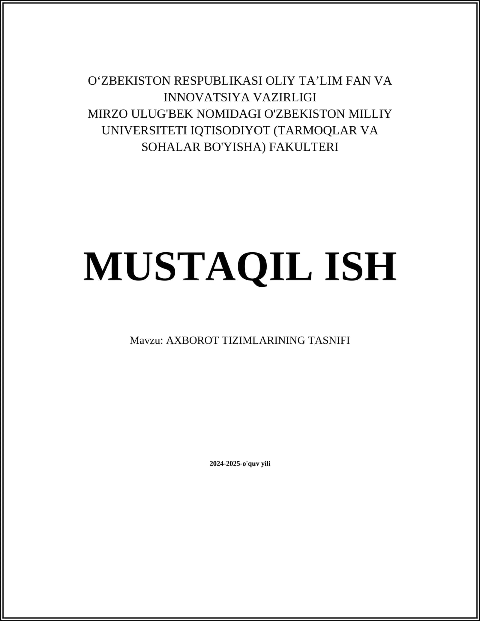 MUSTAQIL ISH Mavzu: AXBOROT TIZIMLARINING TASNIFI