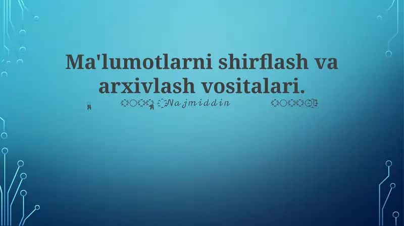 Ma'lumotlarni shirflash va arxivlash vositalari