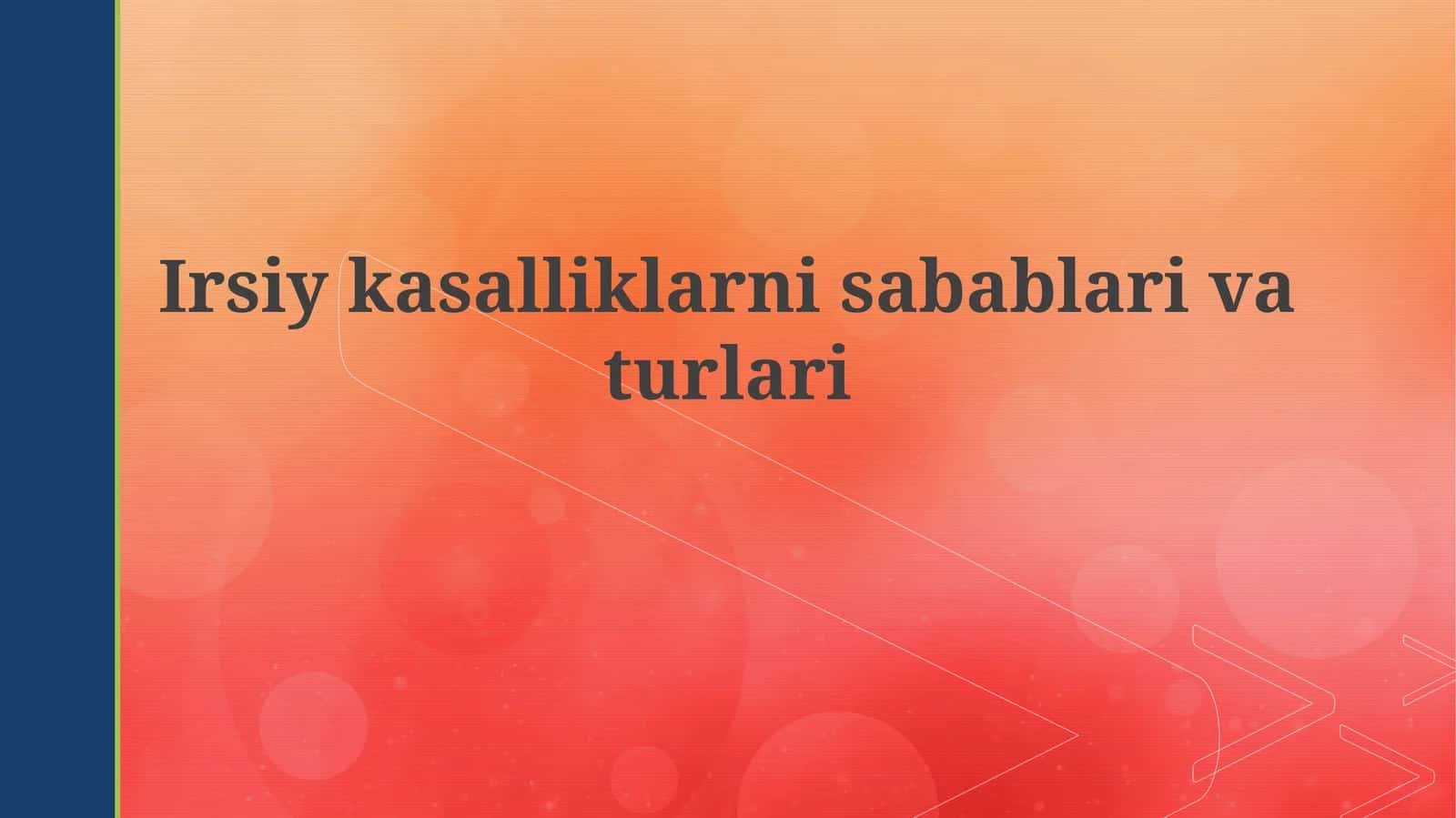 Irsiykasalliklarnisabablarivaturlari