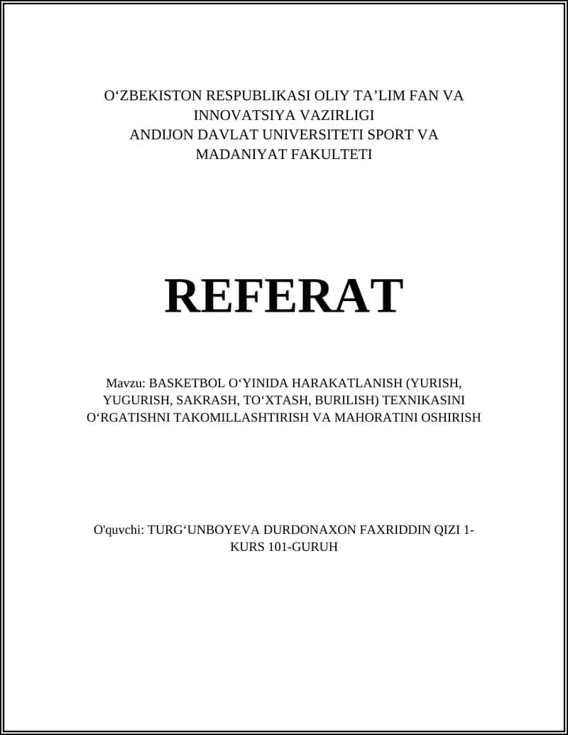 BASKETBOL OʻYINIDA HARAKATLANISH (YURISH, YUGURISH, SAKRASH, TOʻXTASH, BURILISH) TEXNIKASINI OʻRGATISHNI TAKOMILLASHTIRISH VA MAHORATINI OSHIRISH