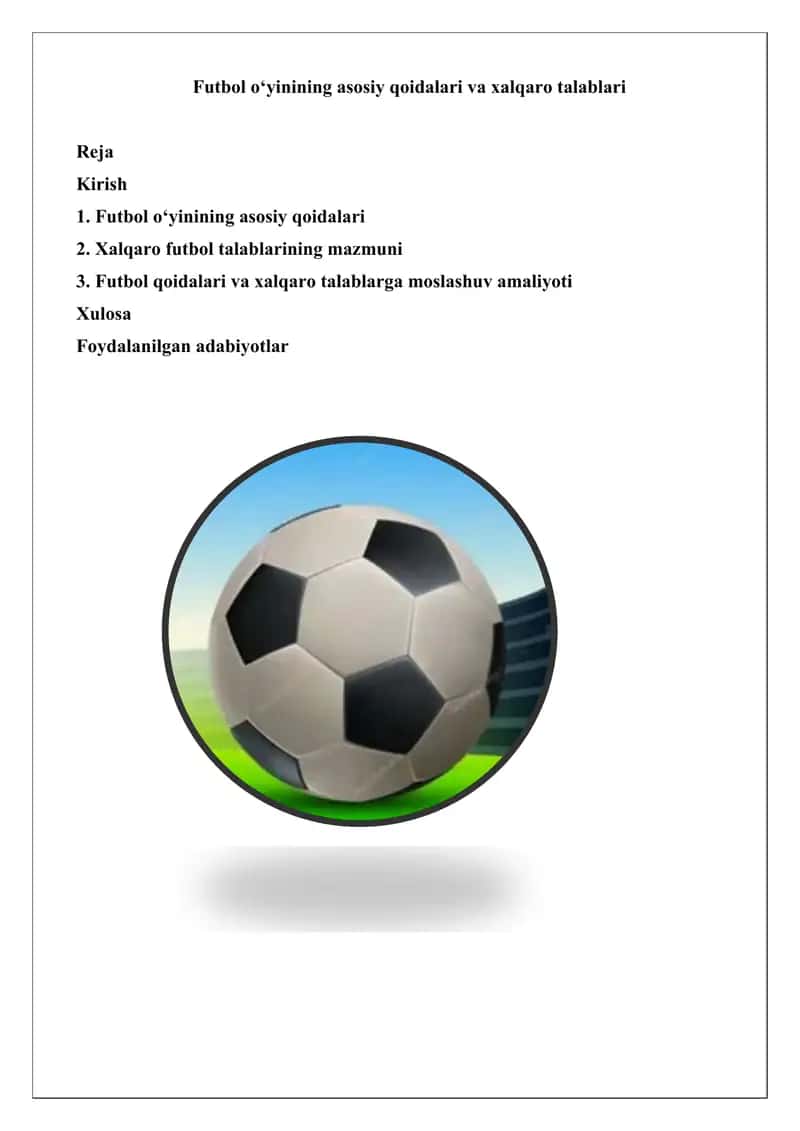 Futbol O'yinining Asosiy Qoidalari va Xalqaro Talablari