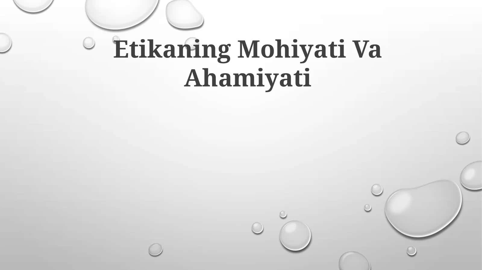Etikaning Mohiyati Va Ahamiyati