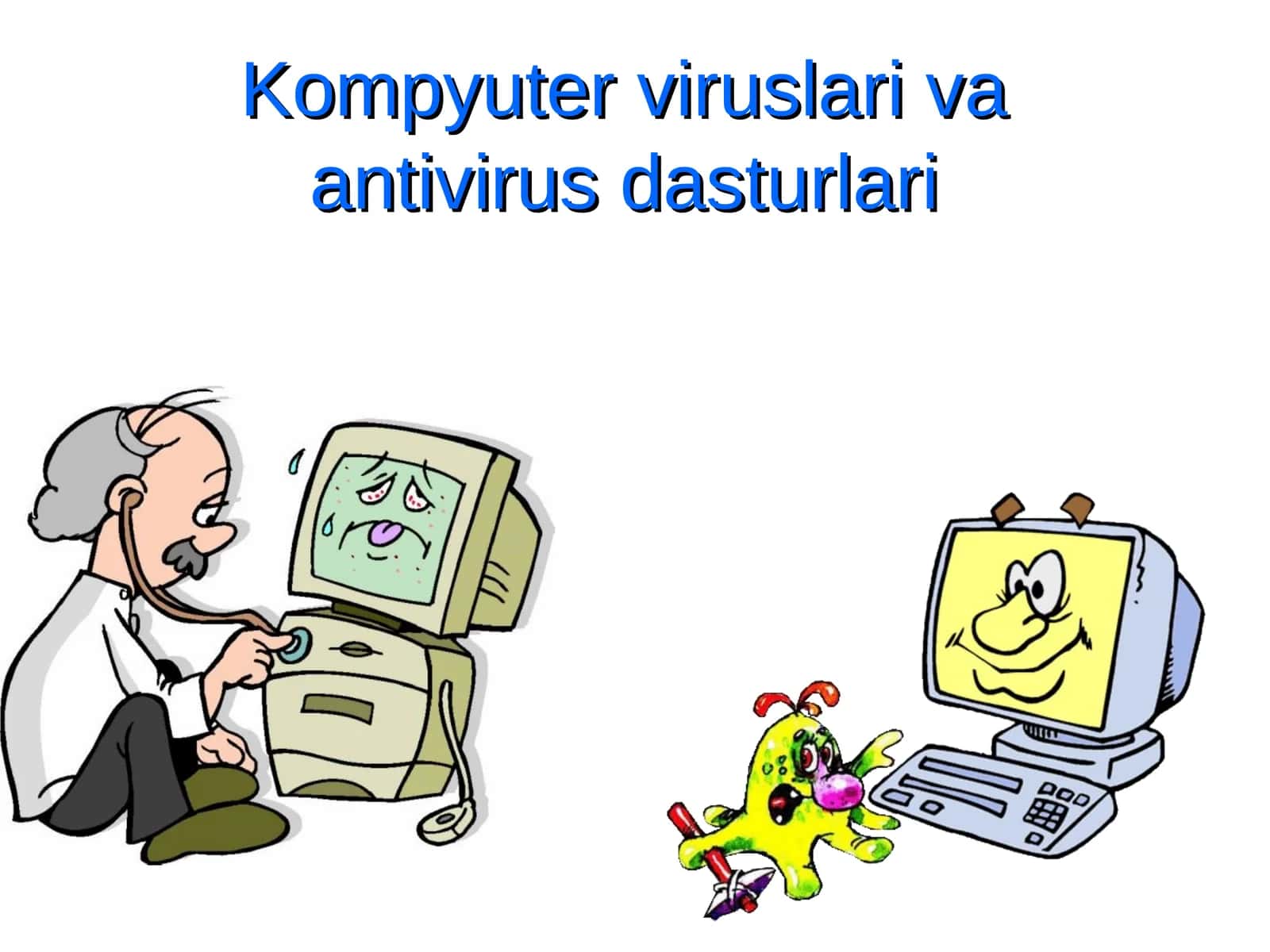 Kompyuter viruslari va antivirus dasturlari