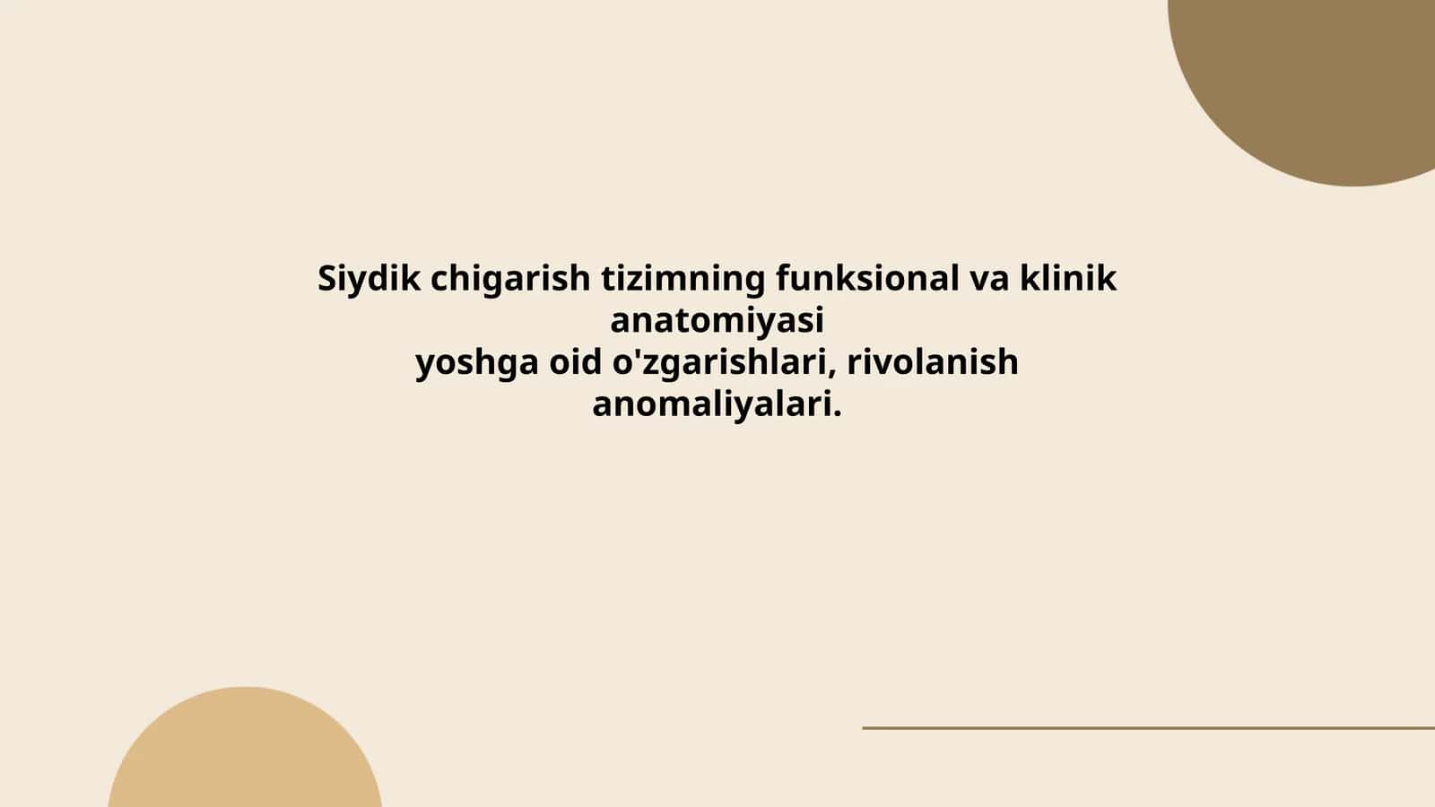 Siydik chigarish tizimning funksional va klinik anatomiyasi