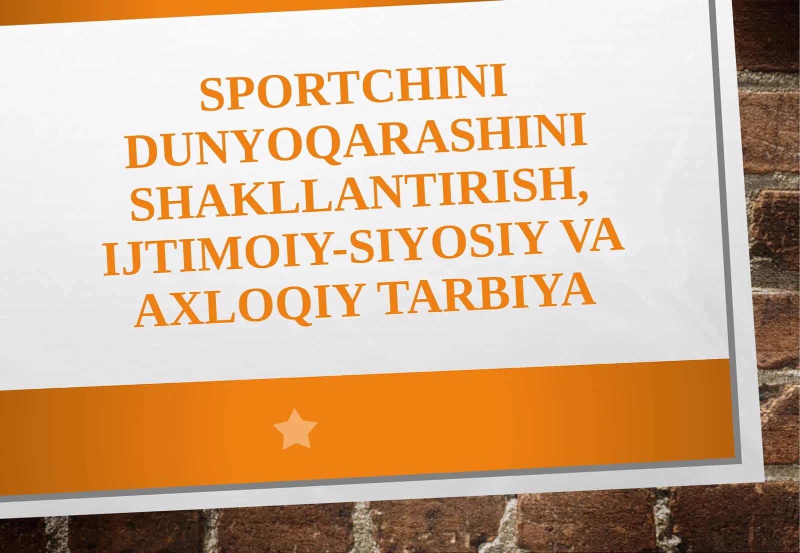 Sportchini dunyoqarashini shakllantirish, ijtimoiy-siyosiy va axloqiy tarbiya