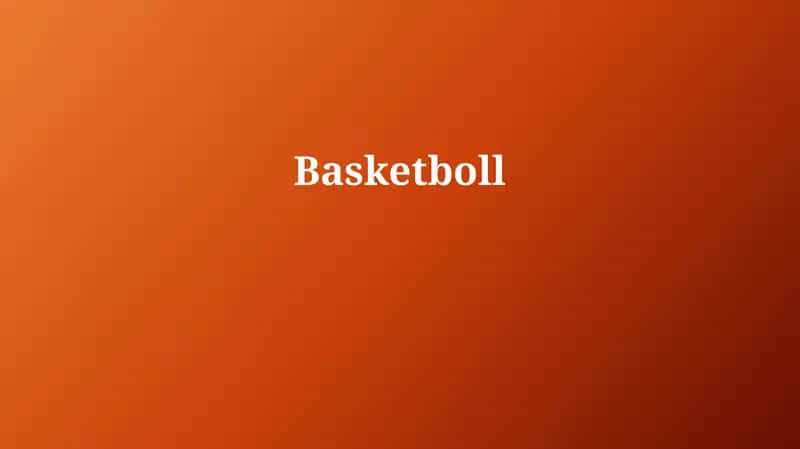 Basketbol: Tarix va Asoslar