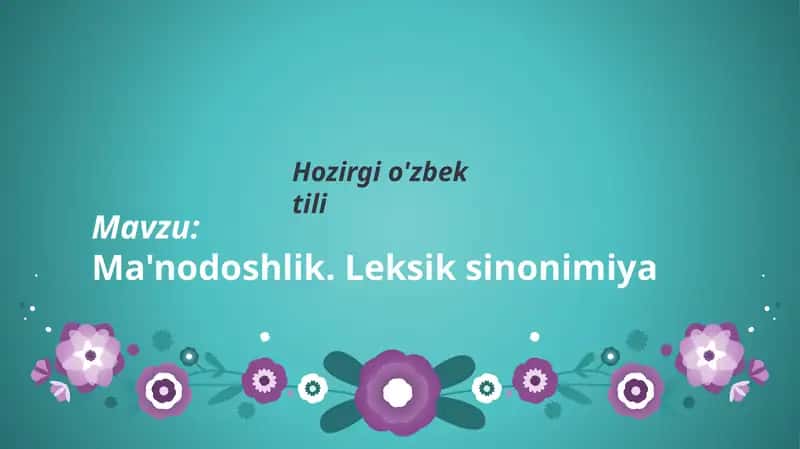 Ma'nodoshlik. Leksik sinonimiya