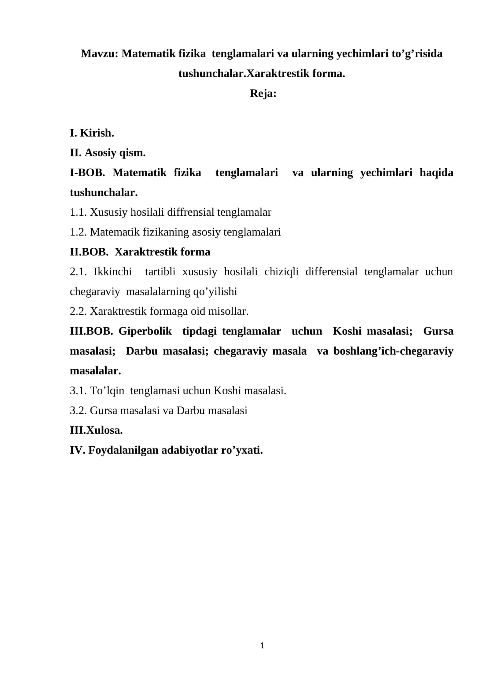 Matematik fizika tenglamalari va ularning yechimlari to’g’risida tushunchalar.Xaraktrestik forma