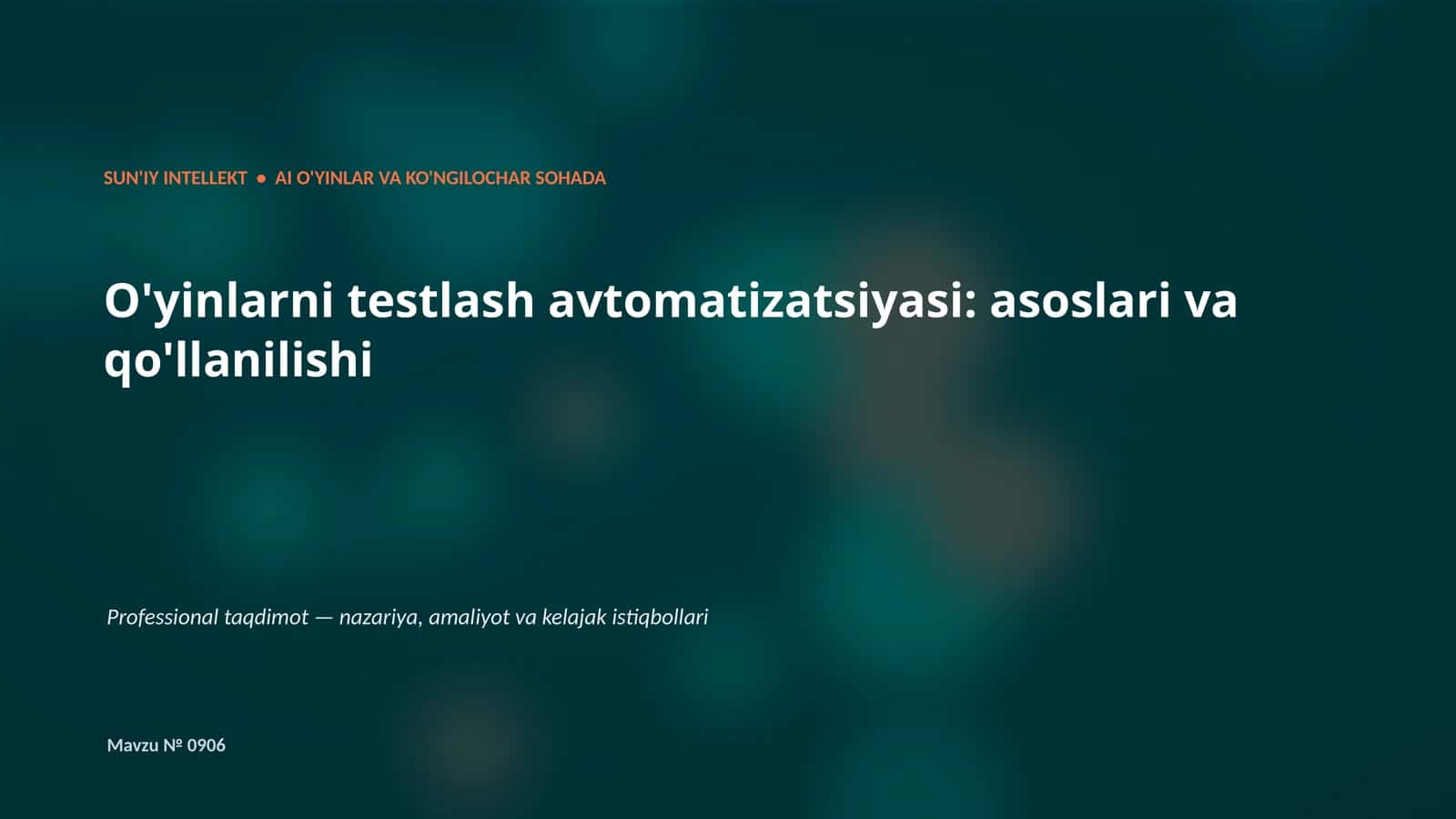 SUN'IY INTELLEKT • AI O'YINLAR VA KO'NGILOCHAR SOHADA